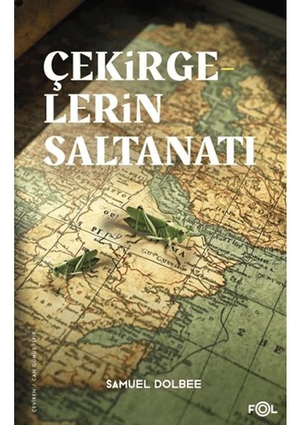 Çekirgelerin Saltanatı