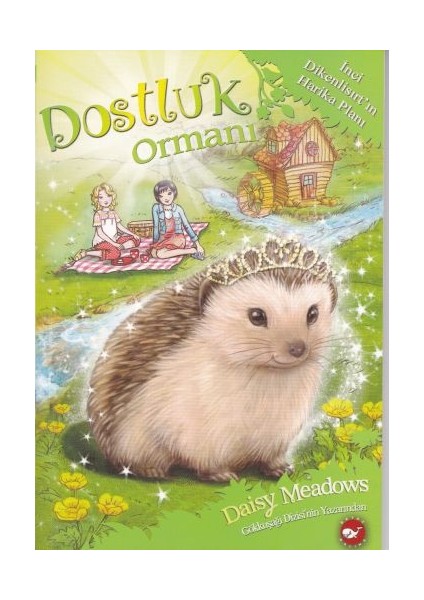 Dostluk Ormanı 6 - Inci Dikenlisırtın Harika Planı
