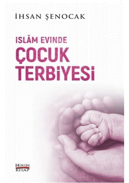 Islam Evinde Çocuk Terbiyesi