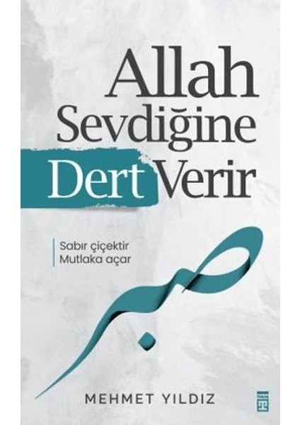 Allah Sevdiğine Dert Verir