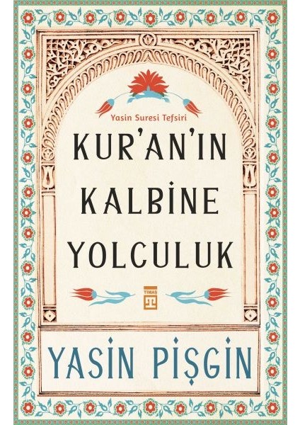 Kur'an'ın Kalbine Yolculuk
