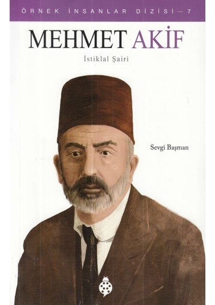 Örnek Insanlar Dizisi-7 Mehmet Akif