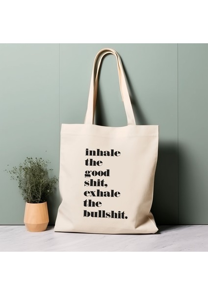 %100 Pamuklu Tote Çanta, Güzel Şeyleri Içinize Çekin, Saçmalıkları Dışarı Verin. Çevre Dostu Alışveriş Çantası, Ömür Boyu Kullanabileceğiniz Bir Çanta.