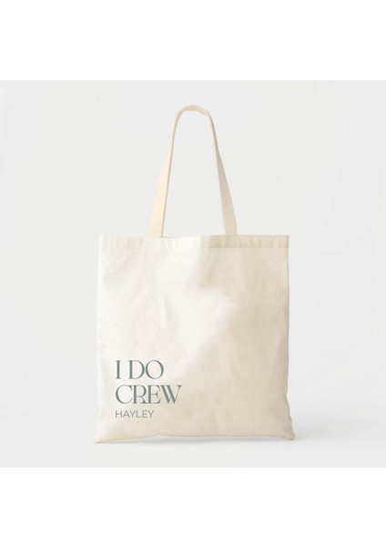 Nedime Tote Çantası: Özel I Do Crew Tasarımı - Pamuklu Kanvas