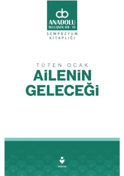 Tüten Ocak Ailenin Geleceği