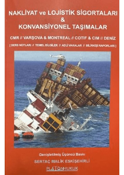 Nakliyat ve Lojistik Sigortaları - Konvansiyonel Taşımalar