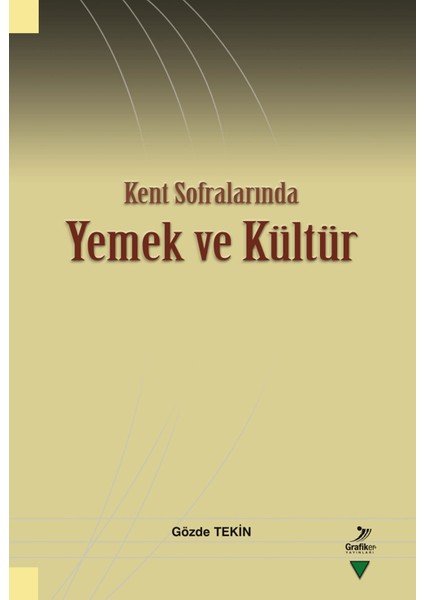 Kent Sofralarında Yemek ve Kültür