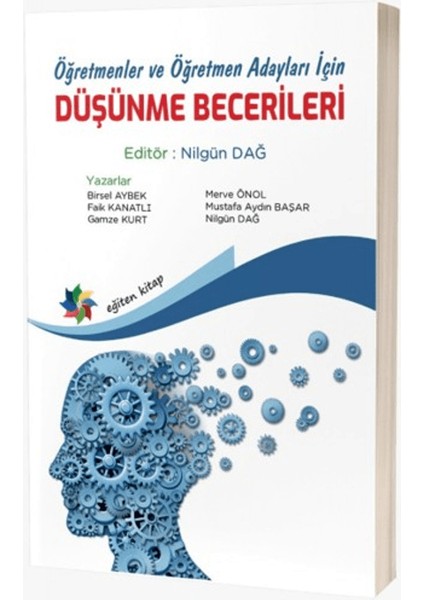 Öğretmenler ve Öğretmen Adayları Için Düşünme Becerileri