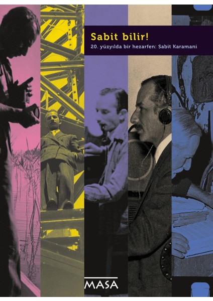 20. Yüzyılda Bir Hazarfen: Sabit Karamani