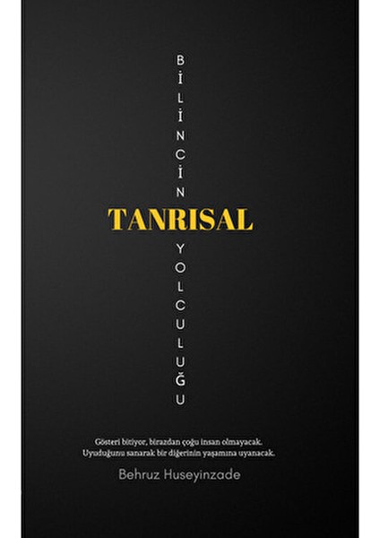 Bilincin Tanrısal Yolculuğu - Behruz Huseyinzade fiyatları