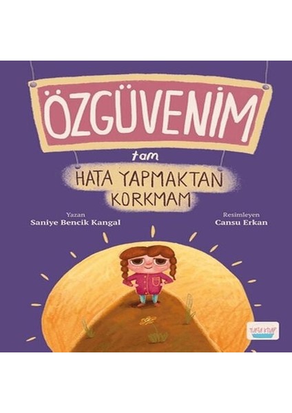 Özgüvenim Tam Hata Yapmaktan Korkmam