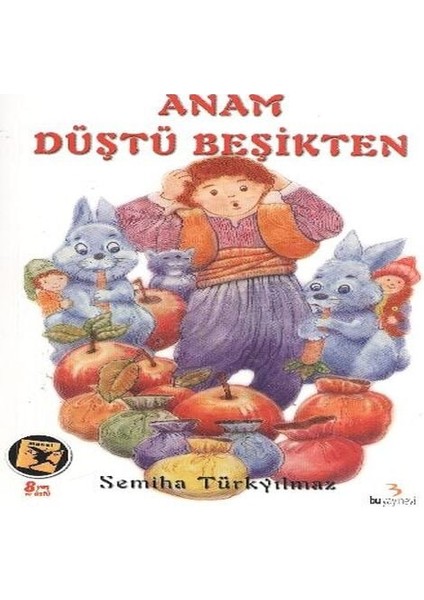 Anam Düştü Beşikten