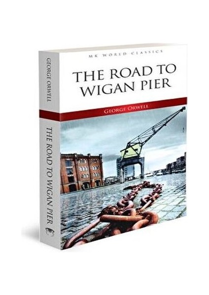 Road To Wigan Pier