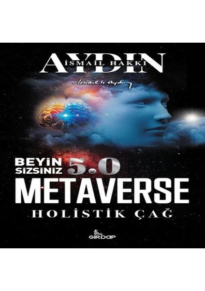 Beyin Sizsiniz 5.0 - Metaverse Holistik Çağ