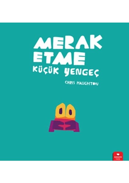 Merak Etme Küçük Yengeç