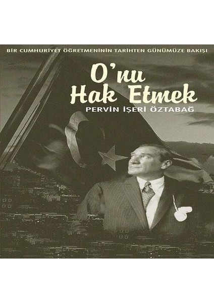 O'nu Hak Etmek