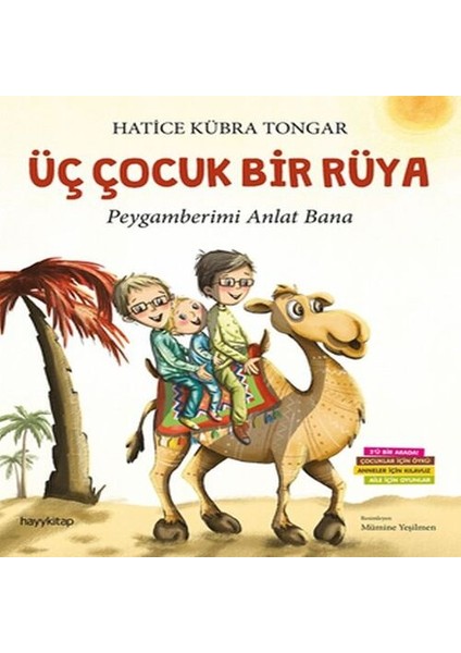Üç Çocuk Bir Rüya - Peygamberimi Anlat Bana