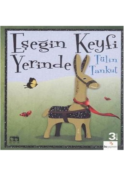 Eşeğin Keyfi Yerinde