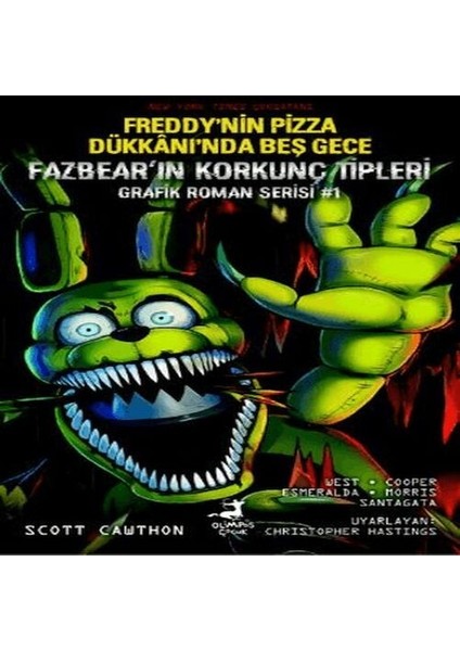 Freddy’nin Pizza Dükkanı’nda Beş Gece: Fazbear’ın Korkunç Tipleri Grafik Roman Serisi #1