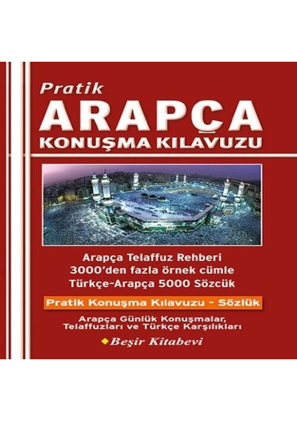Pratik Arapça Konuşma Kılavuzu