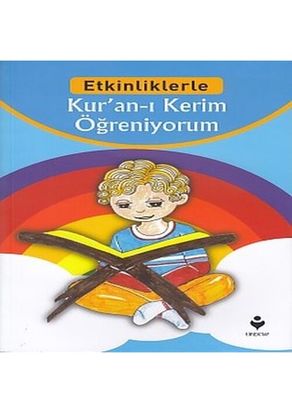 Etkinliklerle - Kur'an-I Kerim Öğreniyorum
