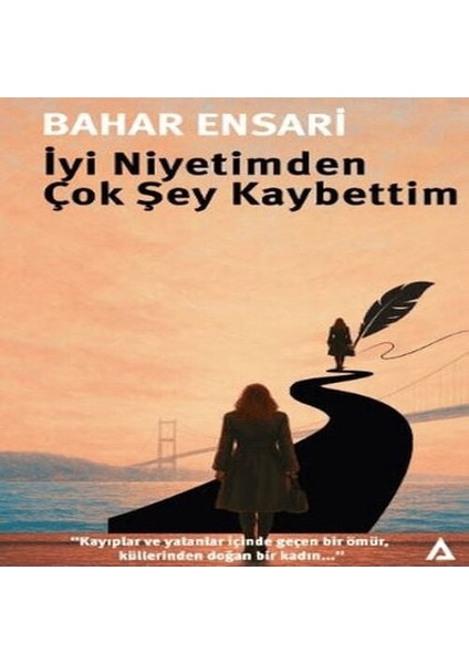 Iyi Niyetimden Çok Şey Kaybettim