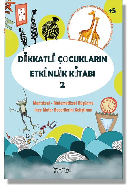 Dikkatli Çocukların Etkinlik Kitabı - 2