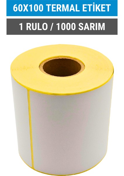 60x100mm Termal Etiket | 1 Rulo | 1000 Sarım | Ribonsuz | Kargo, Lojistik, Depo | Yapışkanlı