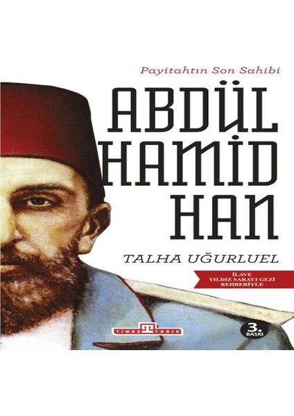 Payitahtın Son Sahibi Abdülhamid Han