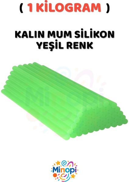 ( 1 Kilogram ) Sıcak Mum Silikon Kalın Yeşil 11,3mm x 30 cm Yeşil Silikon - 33 Adet