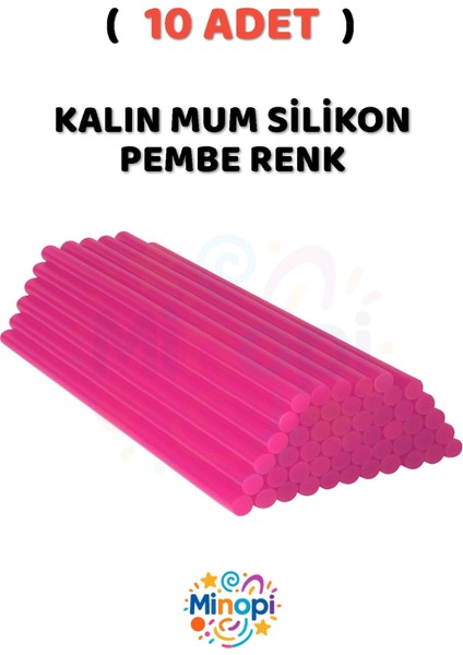 ( 10 Adet ) Sıcak Mum Silikon Kalın Pembe Renk 11,3mm x 30 cm Pembe Silikon Tabanca