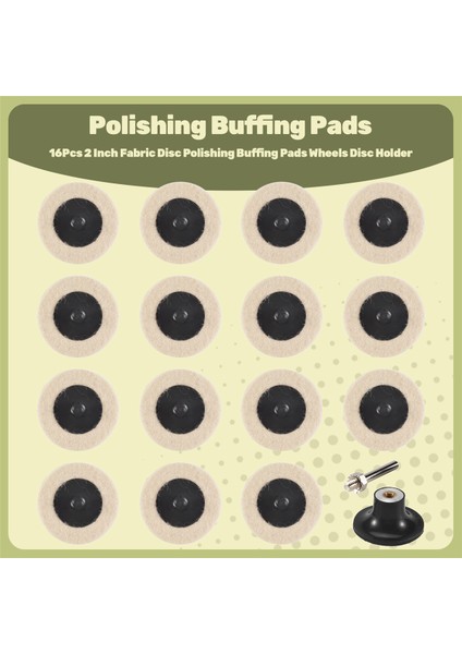 16 Adet 2 Inç Kumaş Disk Parlatma Parlatma Pedleri Tekerlek Disk Tutucu 1/4 Inç Şaftlı Temizleme Parlatma Zımparalama (Yurt Dışından) fırsatları
