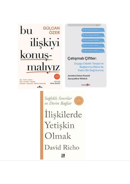 Bu Iliskiyi Konusmaliyiz+Catismali Ciftler+Iliskilerde Yetiskin Olmak=(3kitap)