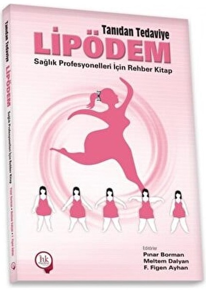Tanıdan Tedaviye Lipödem fiyatları