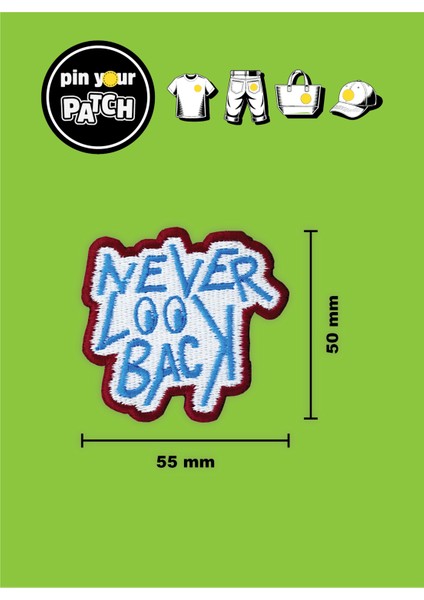 Ütü ile Yapışan Yama 7074 Yazı Never Look Back fiyatları