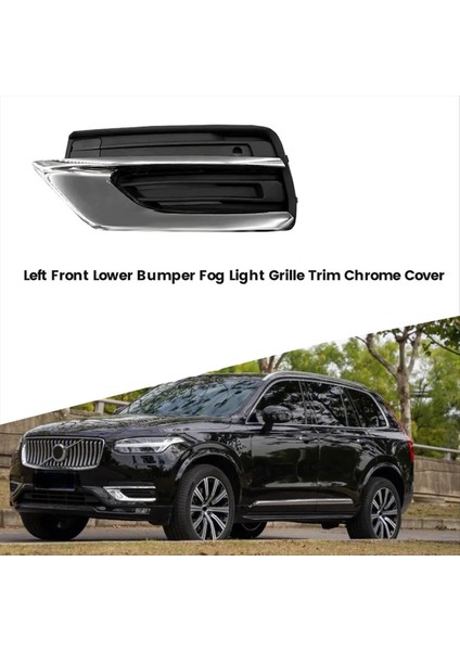 Sol Ön Alt Tampon Sisli Izgara Trim Krom Kapak 31663514 Volvo XC90 19-22 31663512 31663518 31663539 (Yurt Dışından) fiyatları