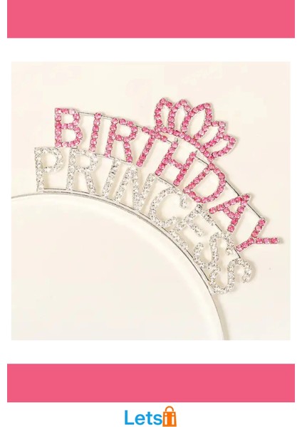 Kristal Taşlı Pembe Renk Birthday Princess Yazılı Parti Tacı 19X11 cm modelleri