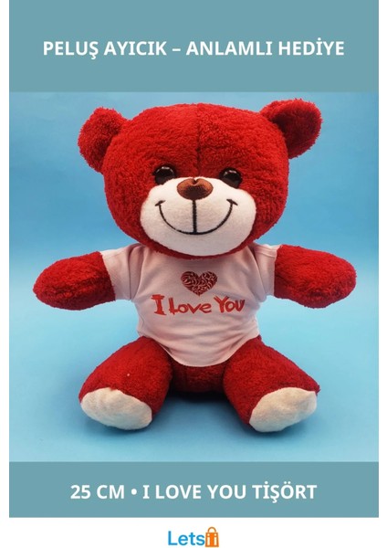 Kırmızı I Love You Tişörtlü Peluş Ayıcık 25 cm