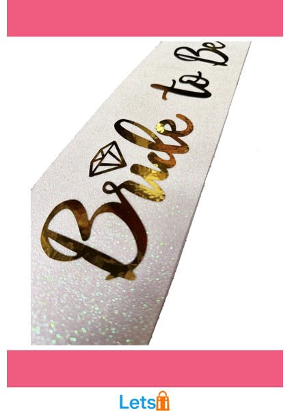 Altın Yazılı Beyaz Kuşak Bride To Be Kuşağı modelleri