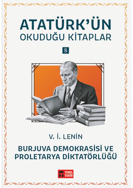 Temel Tarih Kitaplığı - Burjuva Demokrasisi ve Proletarya Diktatörlüğü