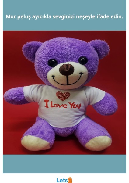 Mor I Love You Tişörtlü Peluş Ayıcık 25 cm fiyatları