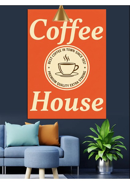 Kahve Fincanlı Coffee House Reklam Afişi Dekoratif Kanvas - Mdf Ahşap Tablo modelleri