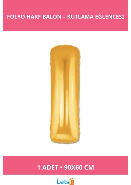Altın Sarısı Harf Folyo Balon 1 Metre