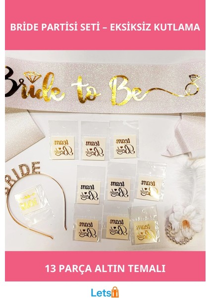 Altın Renk Gelin Partisi Dekorasyonu 13 Parça Set