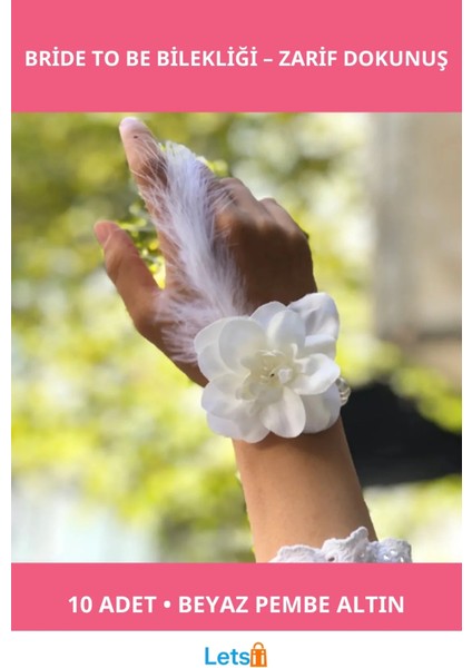 Bride To Be Nedime Gelin Bilekliği 10 Adet Beyaz Pembe Altın Şık Tasarım