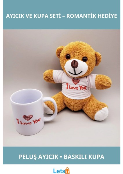 Kahverengi I Love You Tişörtlü Peluş Ayıcık ve Baskılı Kupa