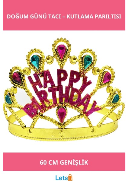 Altın Renk Dayanıklı Happy Birthday Doğum Günü Tacı 60 cm