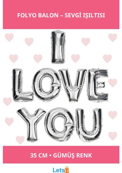 Gümüş Renk I Love You Folyo Balon 35 cm