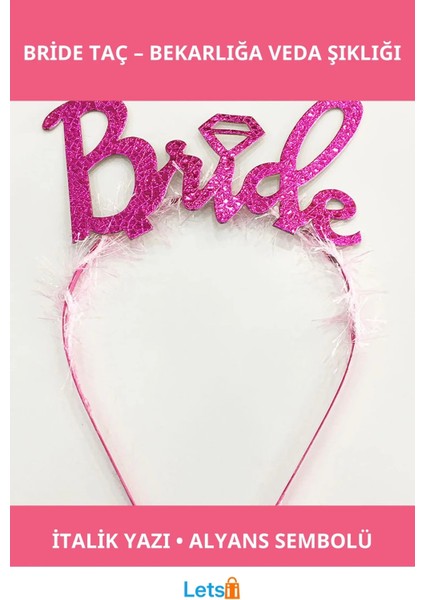 Fuşya Renk Bekarlığa Veda Italik Yazı Alyanslı Bride Tacı