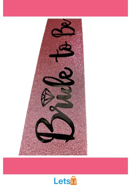 Pembe Siyah Alyanslı Bride To Be Kuşak Kemer Bekarlığa Veda Partisi modelleri